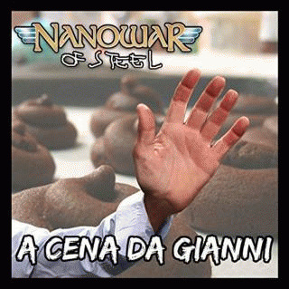 Nanowar Of Steel : A Cena da Gianni